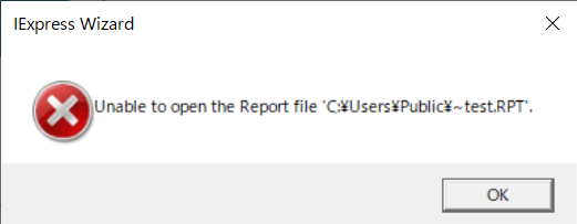 Unable to open the Report fileと表示されたIExpressのエラーダイアログ